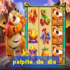 palpite do dia para hoje